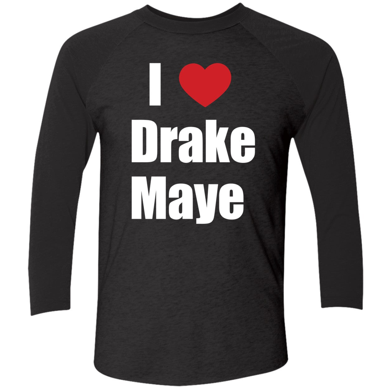 Ann Michael Maye I Love Drake Maye Shirt
