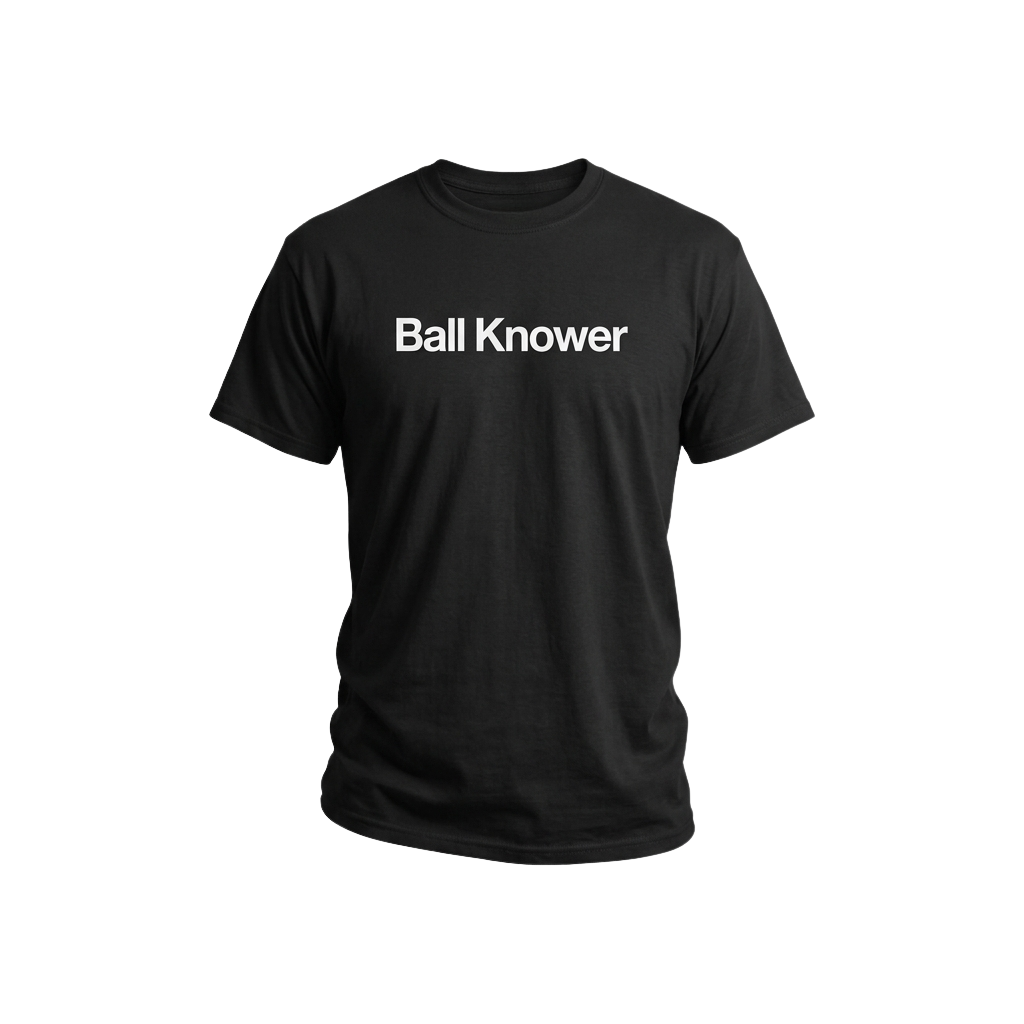 Ball Knower Shirt