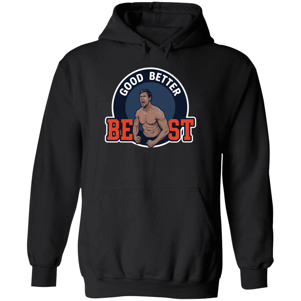 Ben Johnson Good Better Best Bears Hoodie