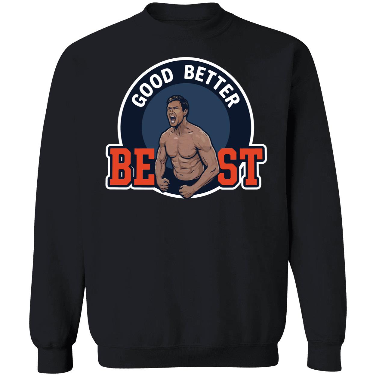 Ben Johnson Good Better Best Bears Sweatshirt