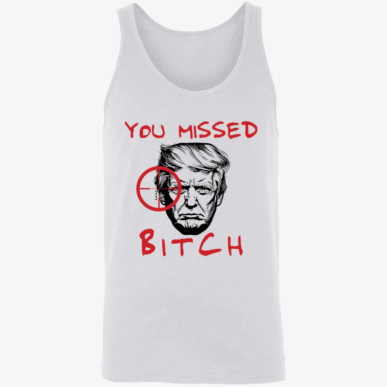 Donald Trump You Missed Bitch Hoodie