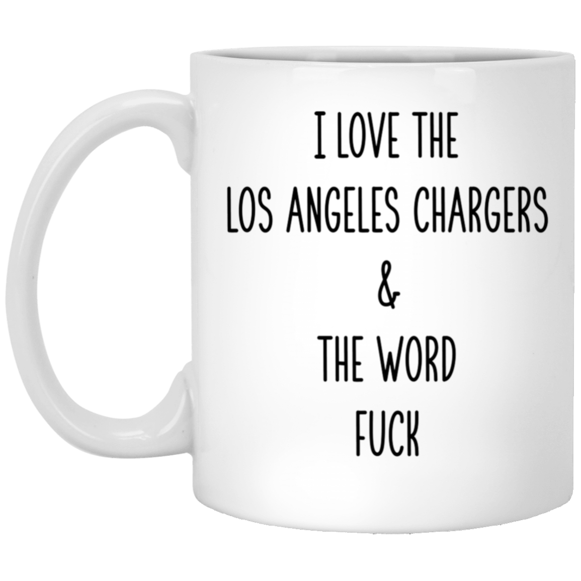 I Love The Los Angeles Chargers And The Word F*ck Mug