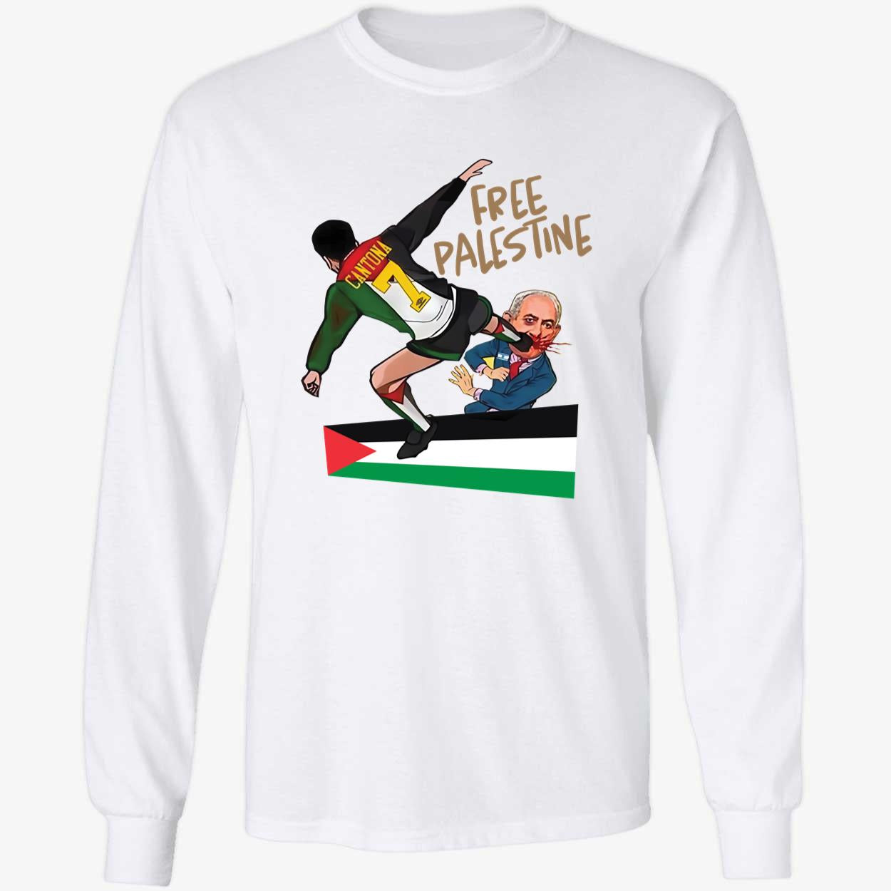 Eric Cantona Free Palestine Kung-fu Netanyahu Long Sleeve Shirt
