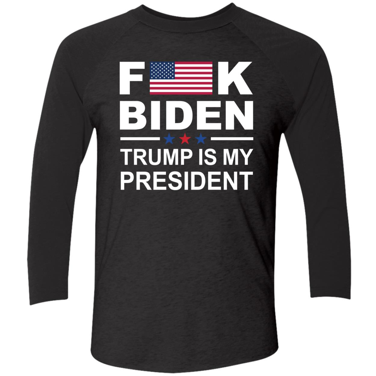 F*ck Biden Trump Is My President Shirt