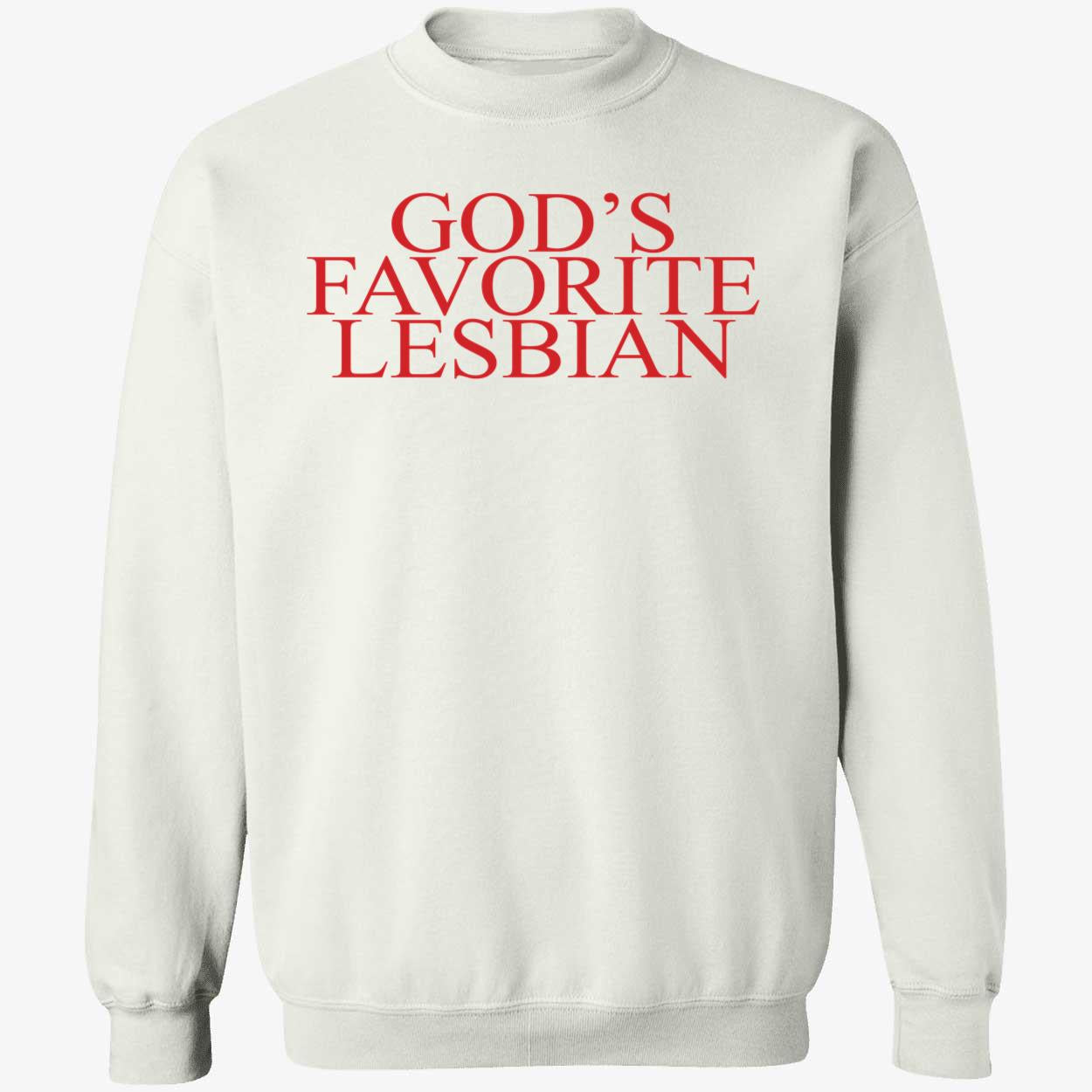 God's Favorite Lesbian Sweatshirt