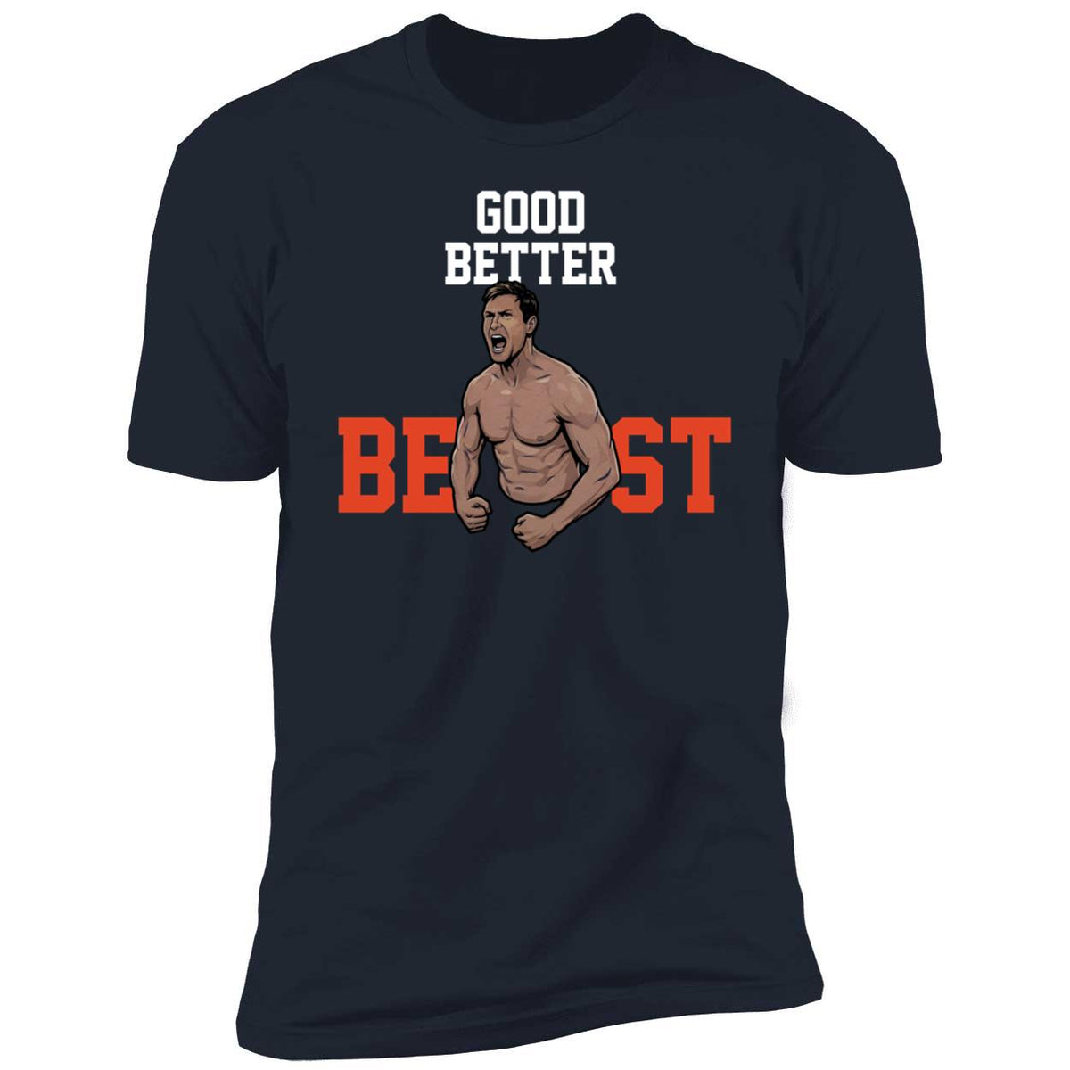 Good Better Best Ben Johnson Premium SS T-Shirt