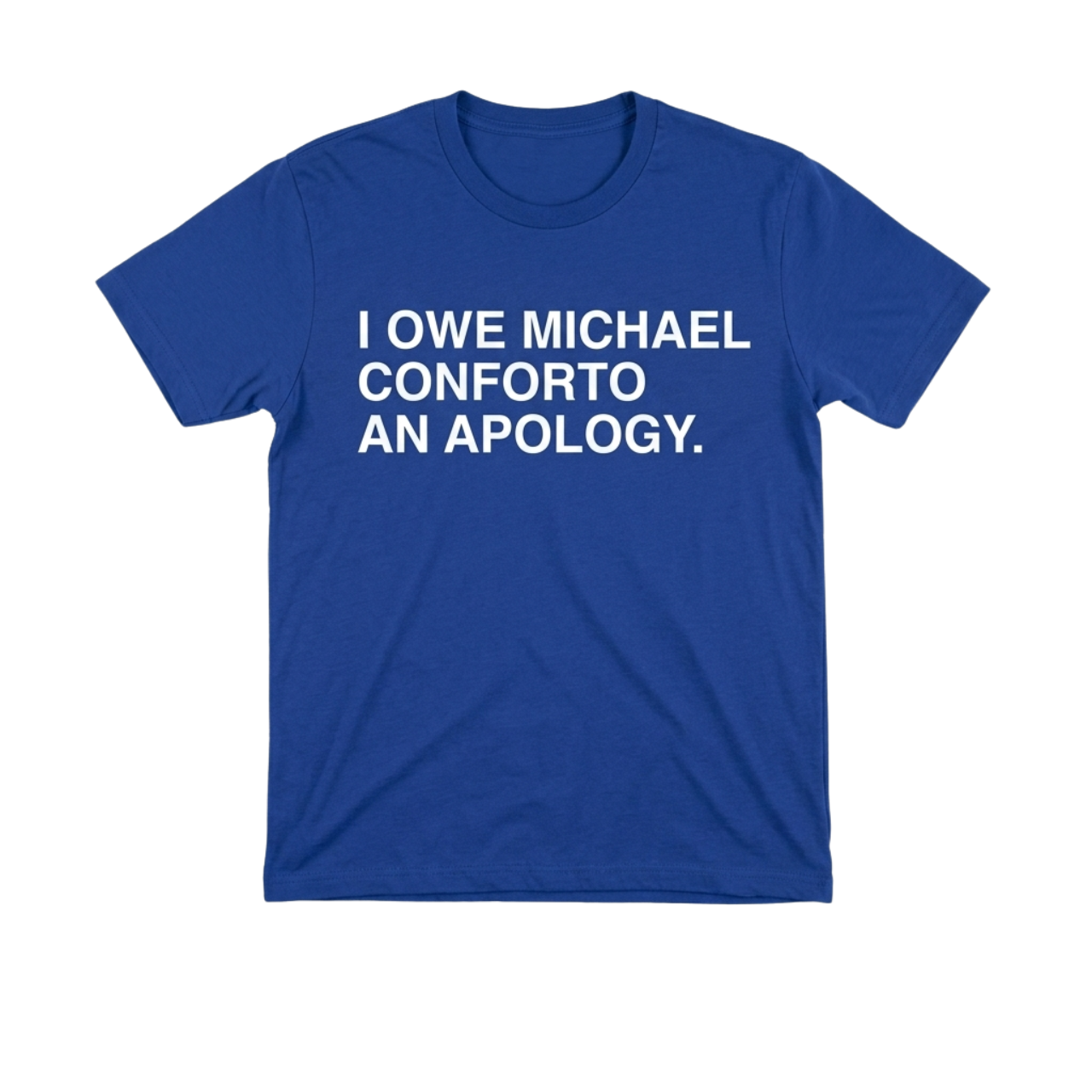 I Owe Michael Conforto An Apology Shirt