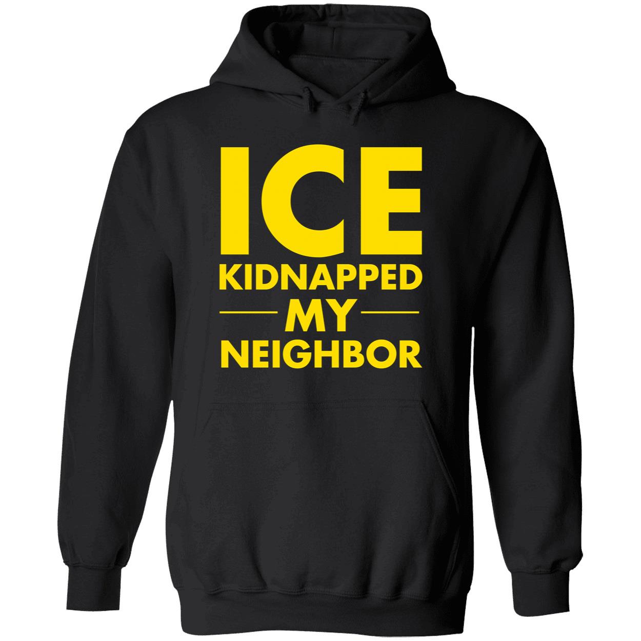Ice Kidnapped My Neighbo Hoodie