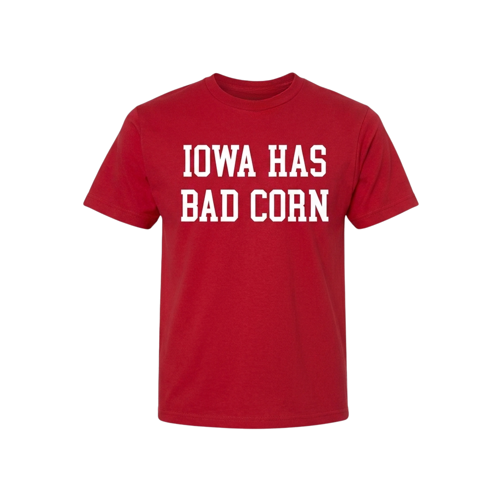 Iowa Has Bad Corn Shirt