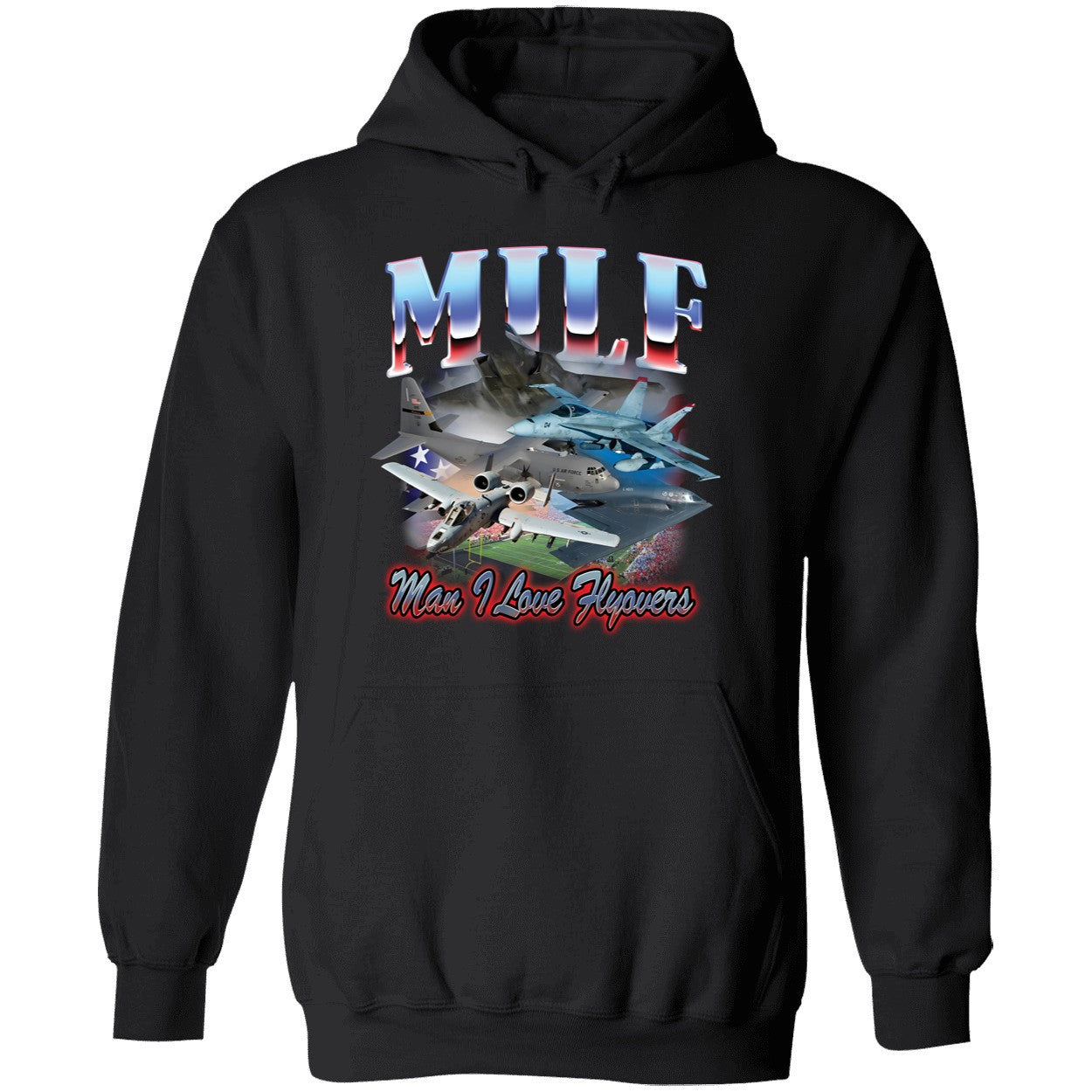 MILF Man I Love Flyovers Hoodie