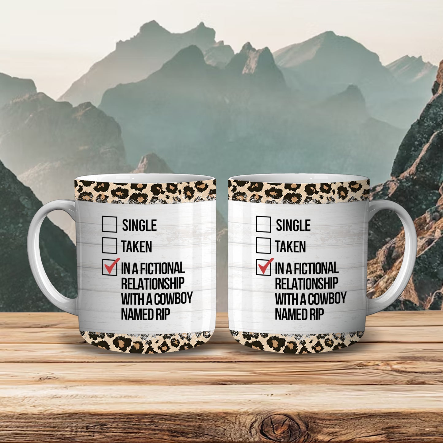 Single Taken In A Fictional Relationship With A Cowboy Named Rip Mug
