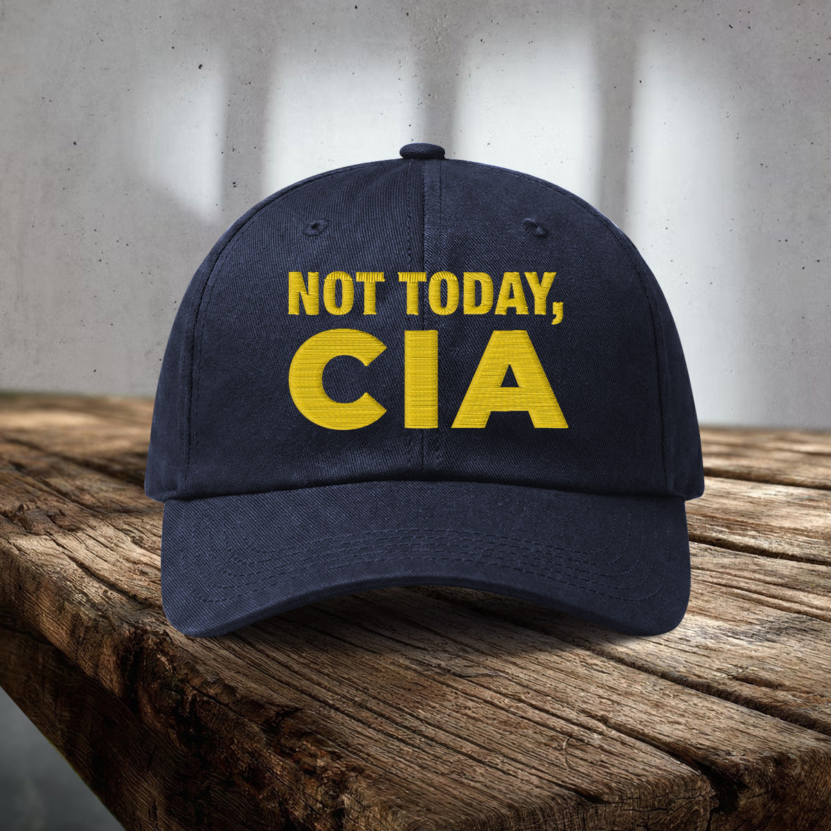 Not Today CIA Hat