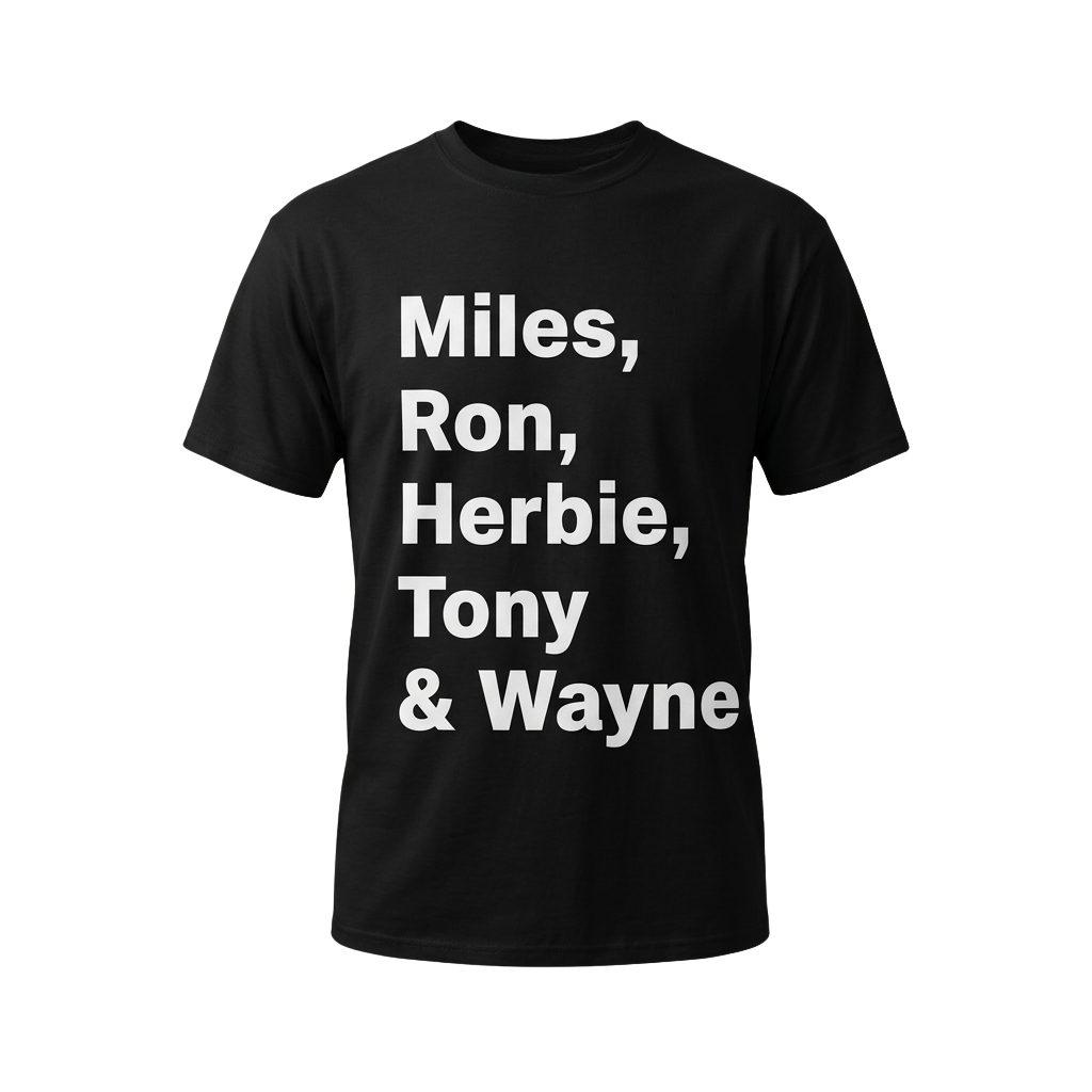 Miles Ron Herbie Tony And Wayne Shirt