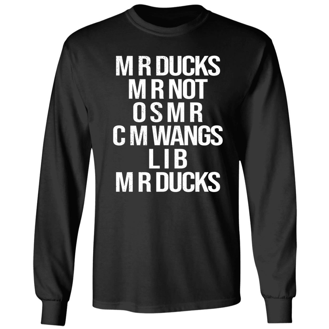 Mr Ducks Mr Not Osmr Cm Wangs Lib Mr Ducks Long Sleeve Shirt