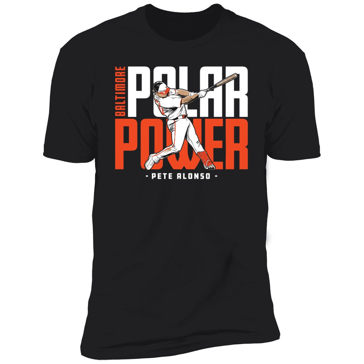 Pete Alonso Polar Power Baltimore Premium SS T-Shirt