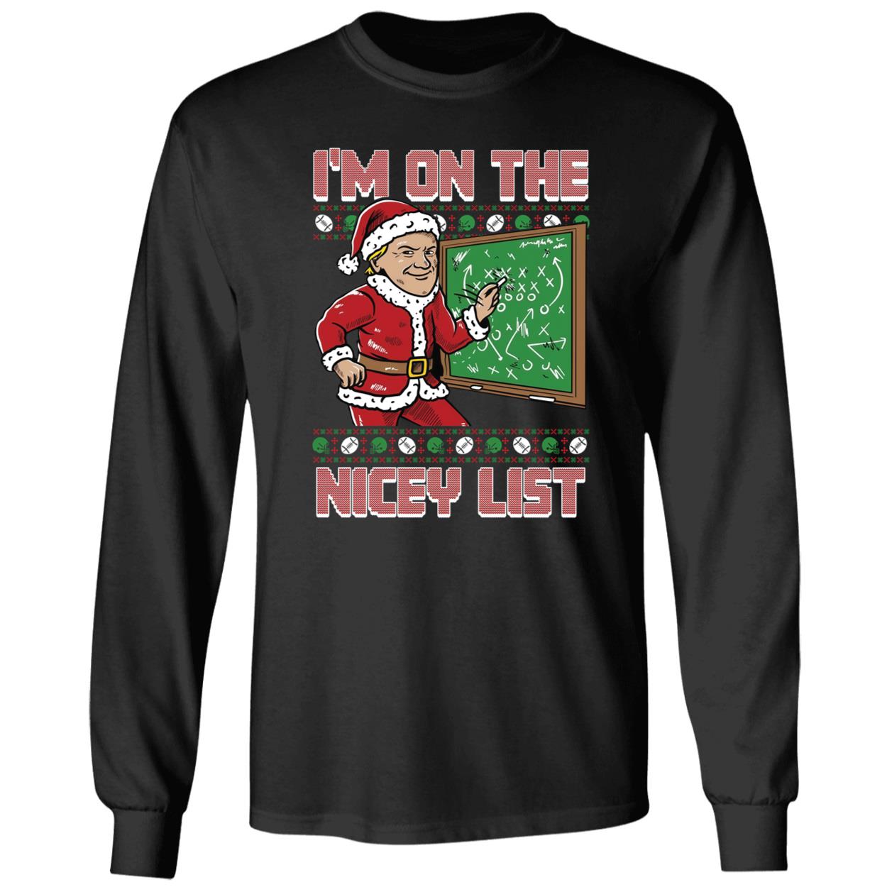 Santa I'm On The Nicey List Christmas Long Sleeve Shirt