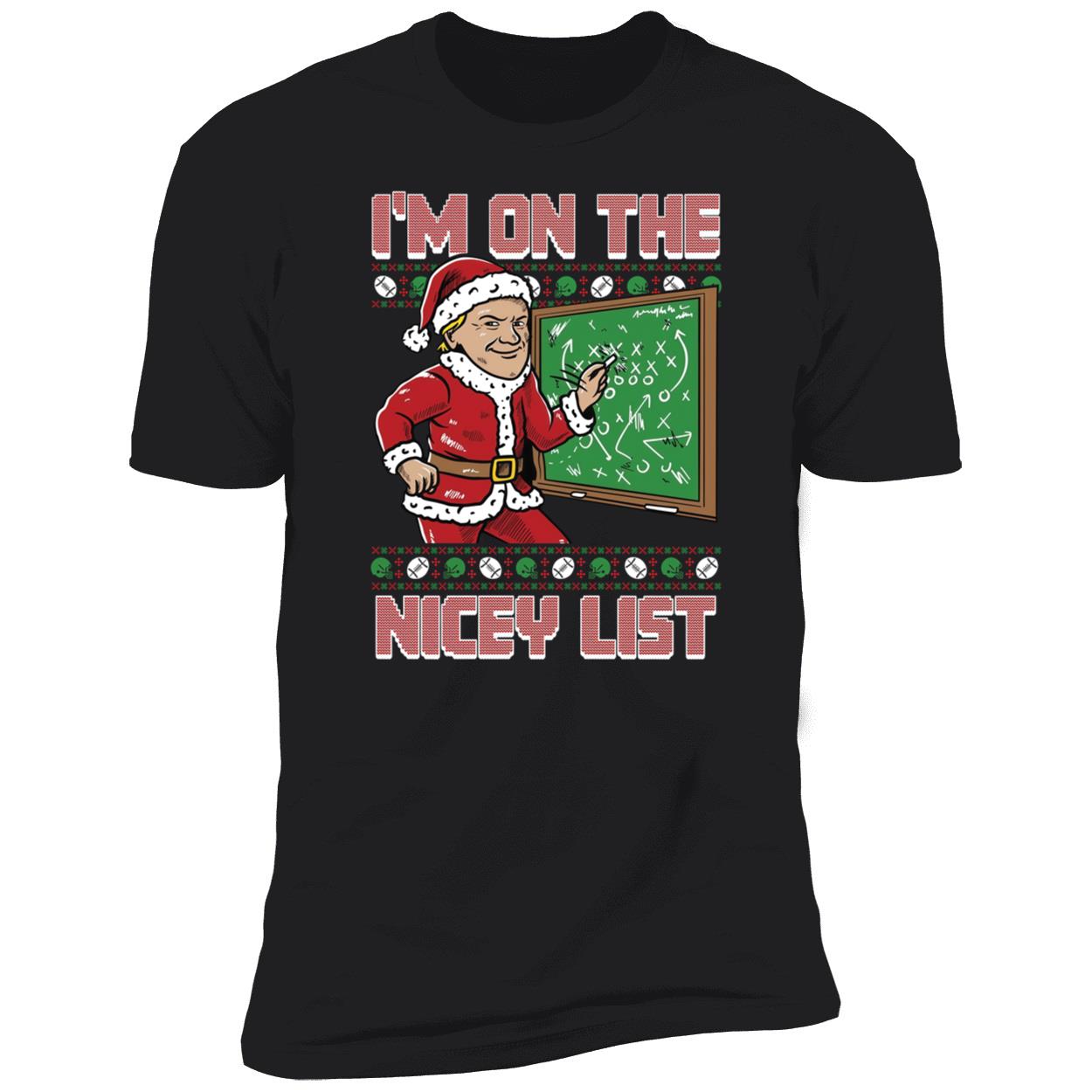 Santa I'm On The Nicey List Christmas Premium SS T-Shirt