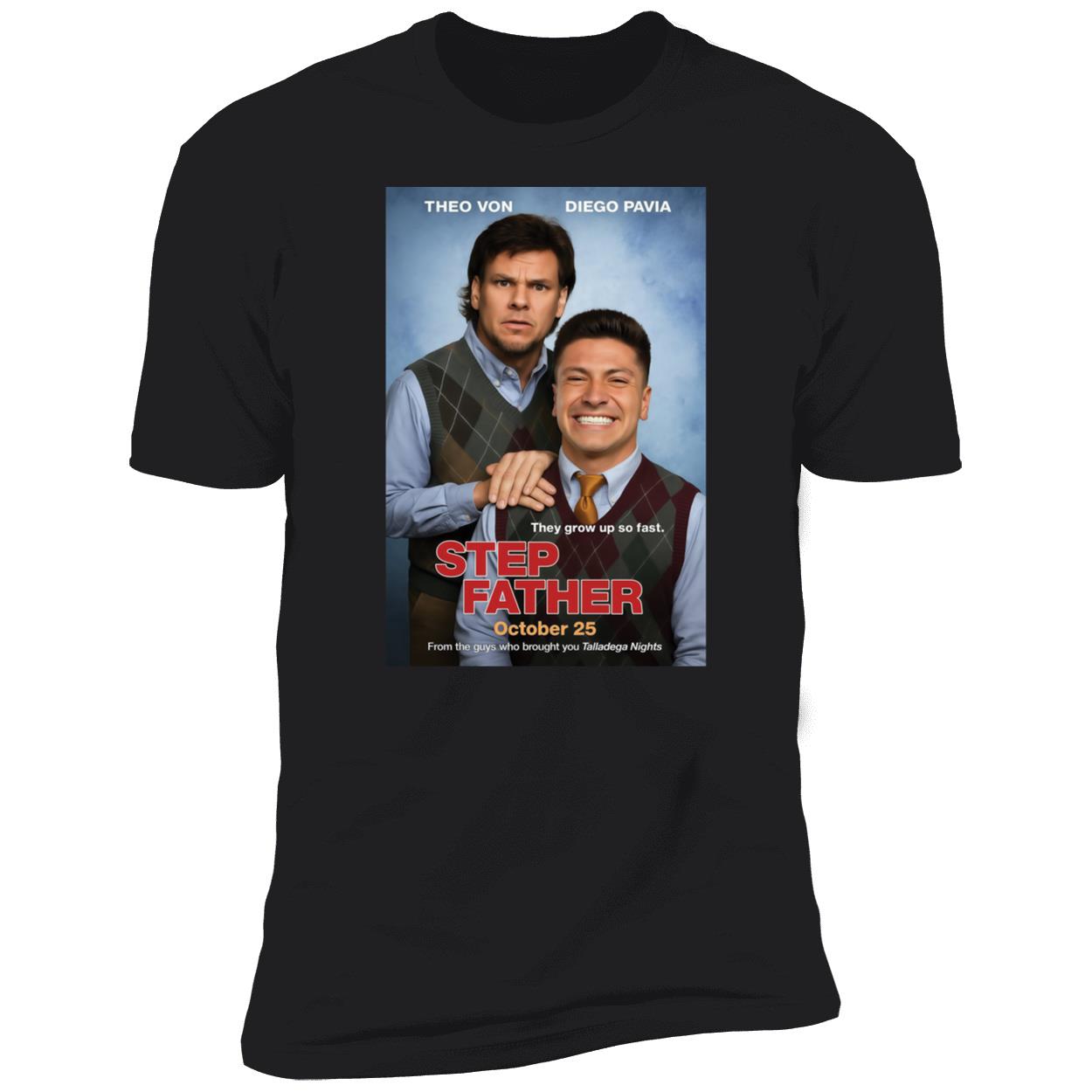 Theo Von Diego Pavia Step Father Premium SS T-Shirt