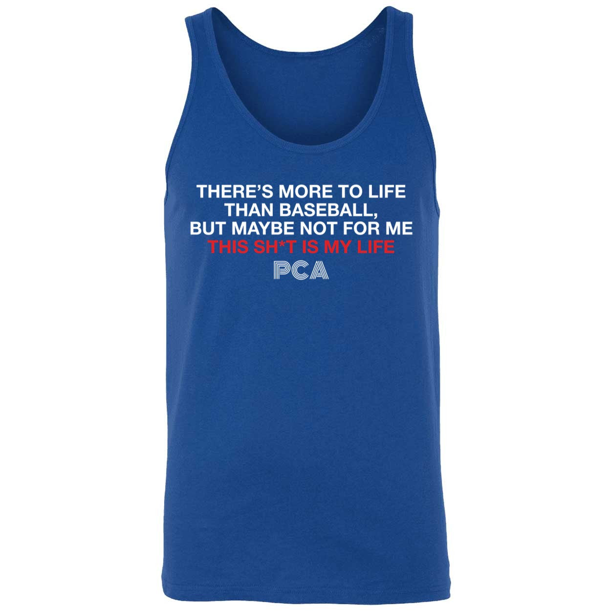 There's More To Life Than Baseball But Maybe Not For Me The Pca Quote Shirt