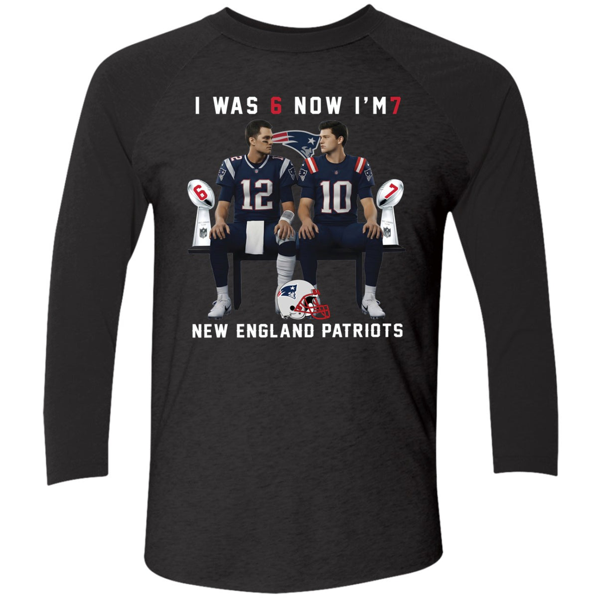 Tom Brady And Drake Maye I Was 6 Now I'm 7 New England Patriots Shirt