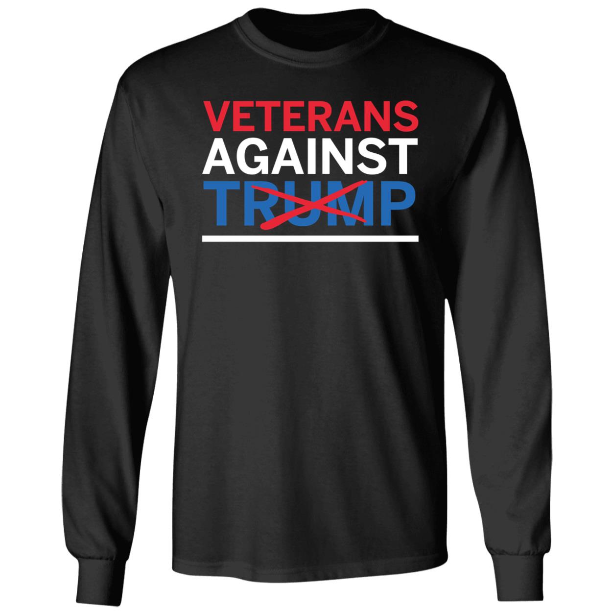 Veterans Against Trump Long Sleeve Shirt