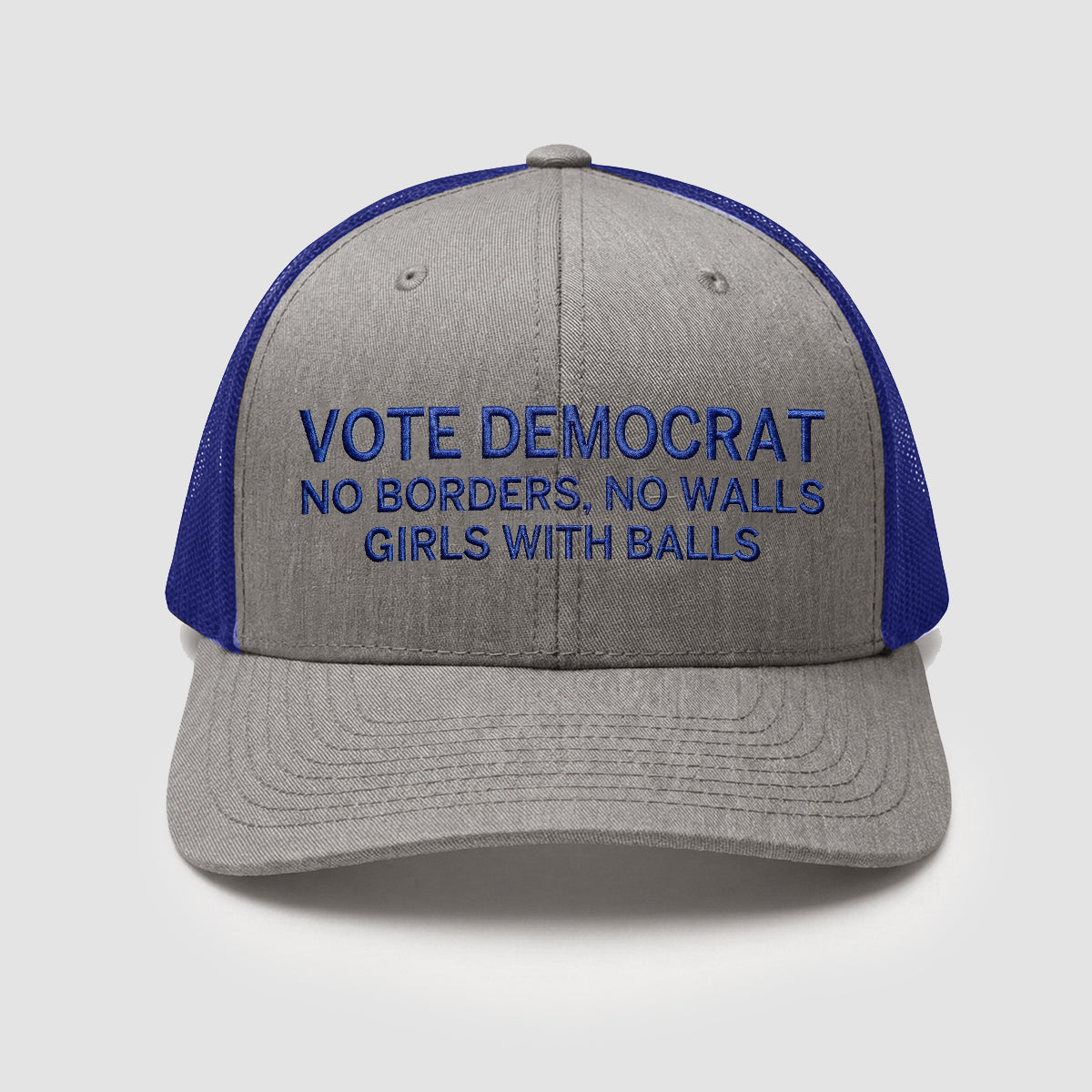 Vote Democrat No Borders No Walls Girls With Balls Hat