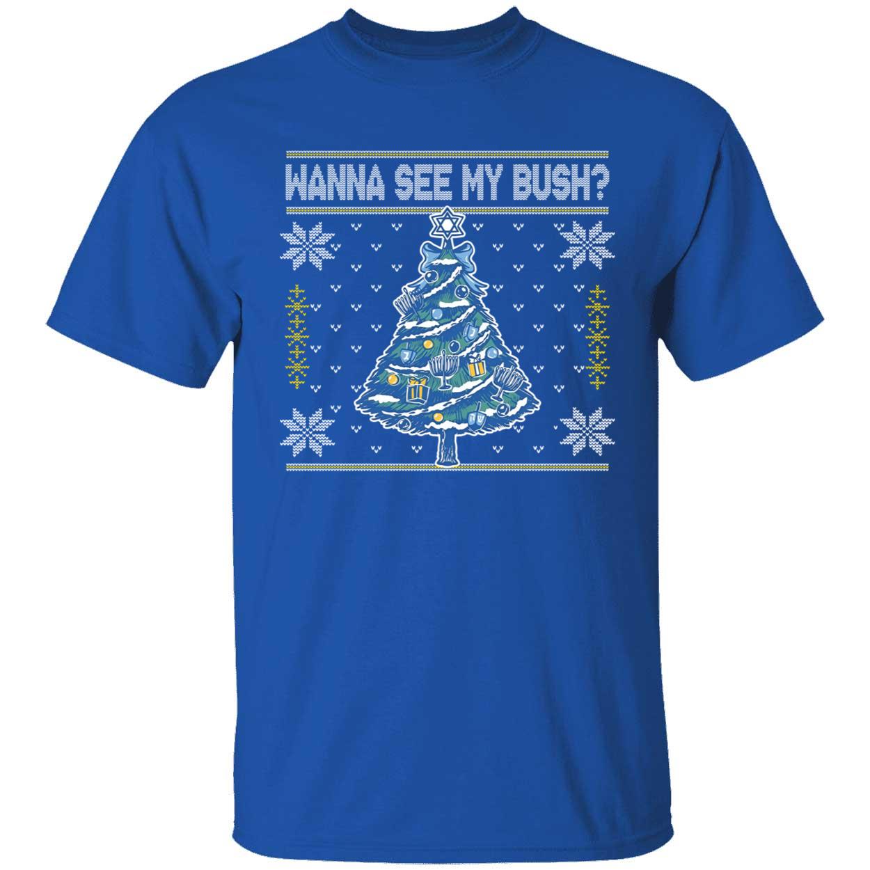 Wanna See My Bush Christmas T-Shirt