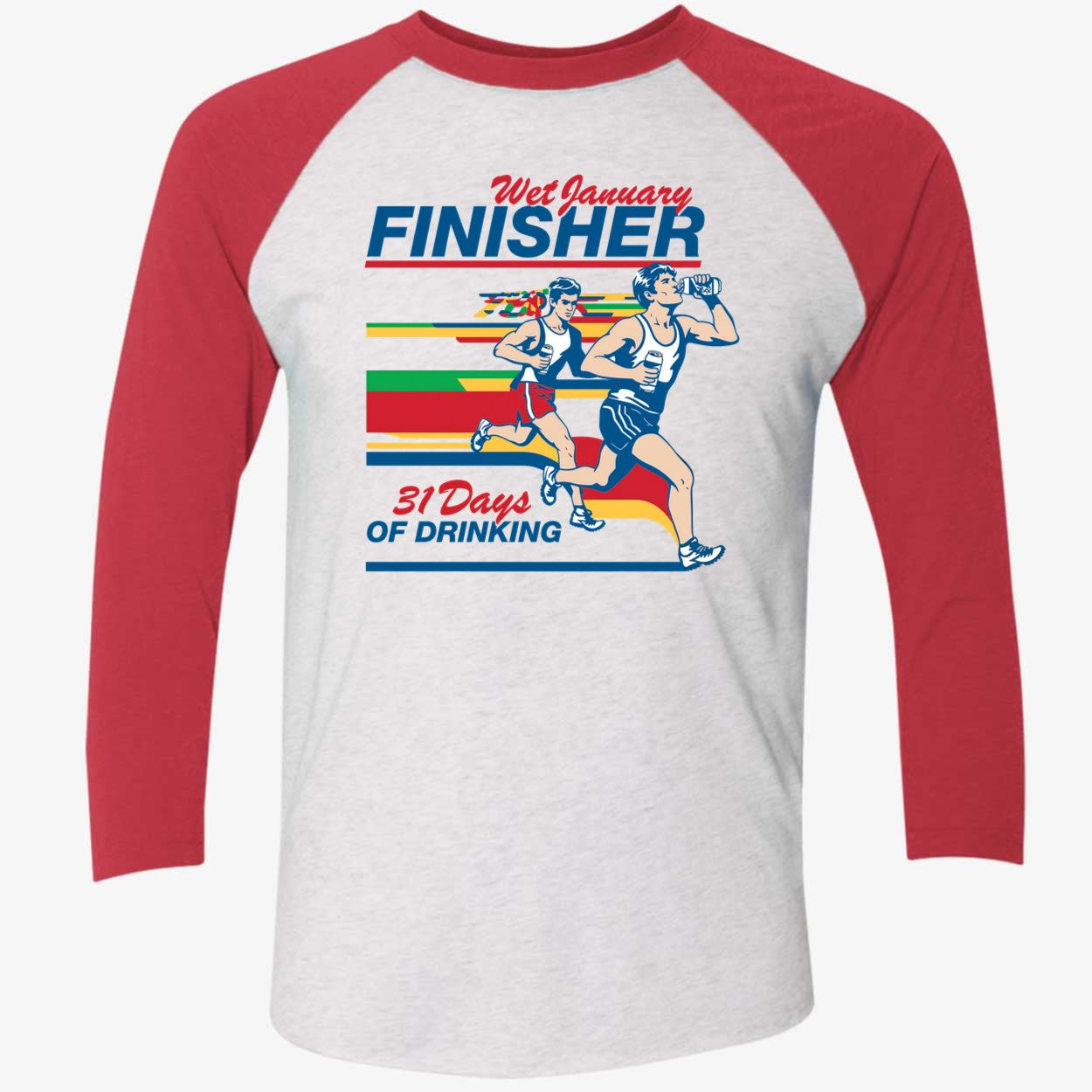 Wet January Finisher 31 Days Of Drinking Shirt