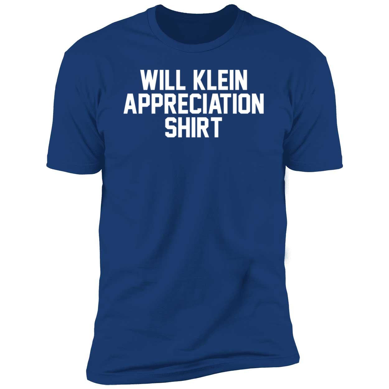Will Klein Appreciation Premium SS T-Shirt