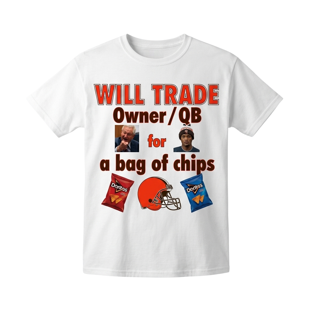 Will Trade Owner QB For A Bag Of Chips Shirt
