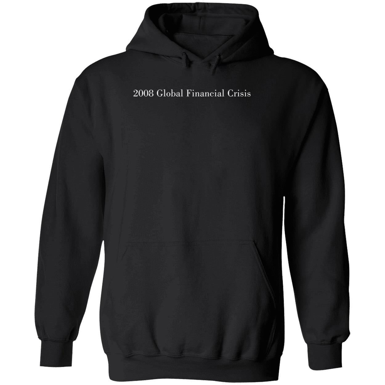 2008 Global Financial Crisis Hoodie