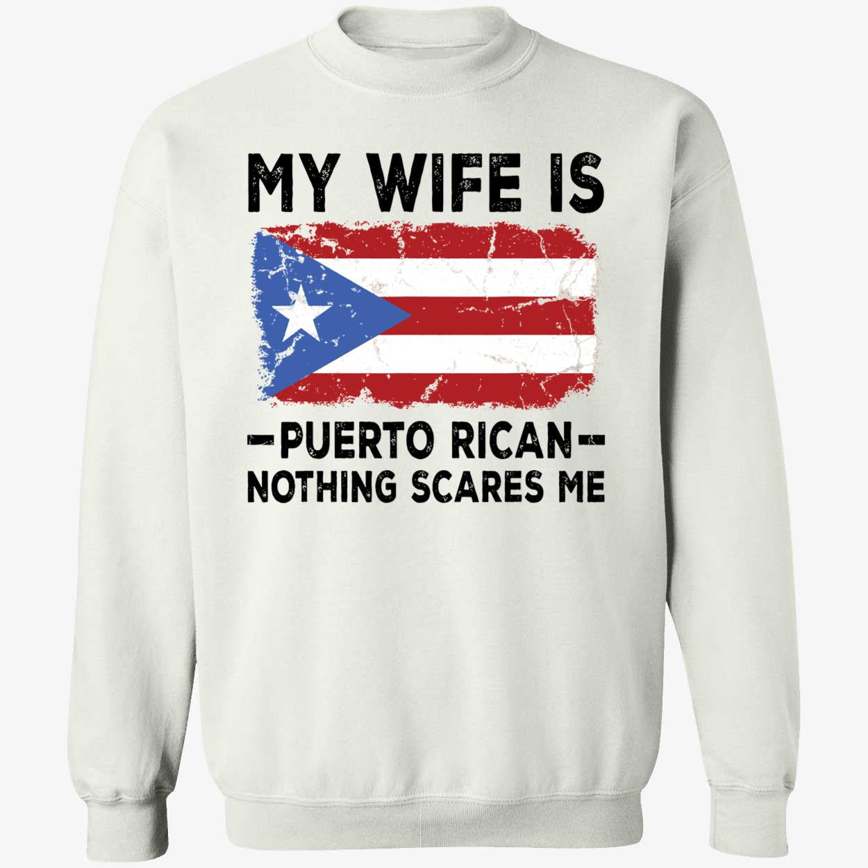 2026 WBC My Wife Is Puerto Rican Nothing Scares Me Shirt