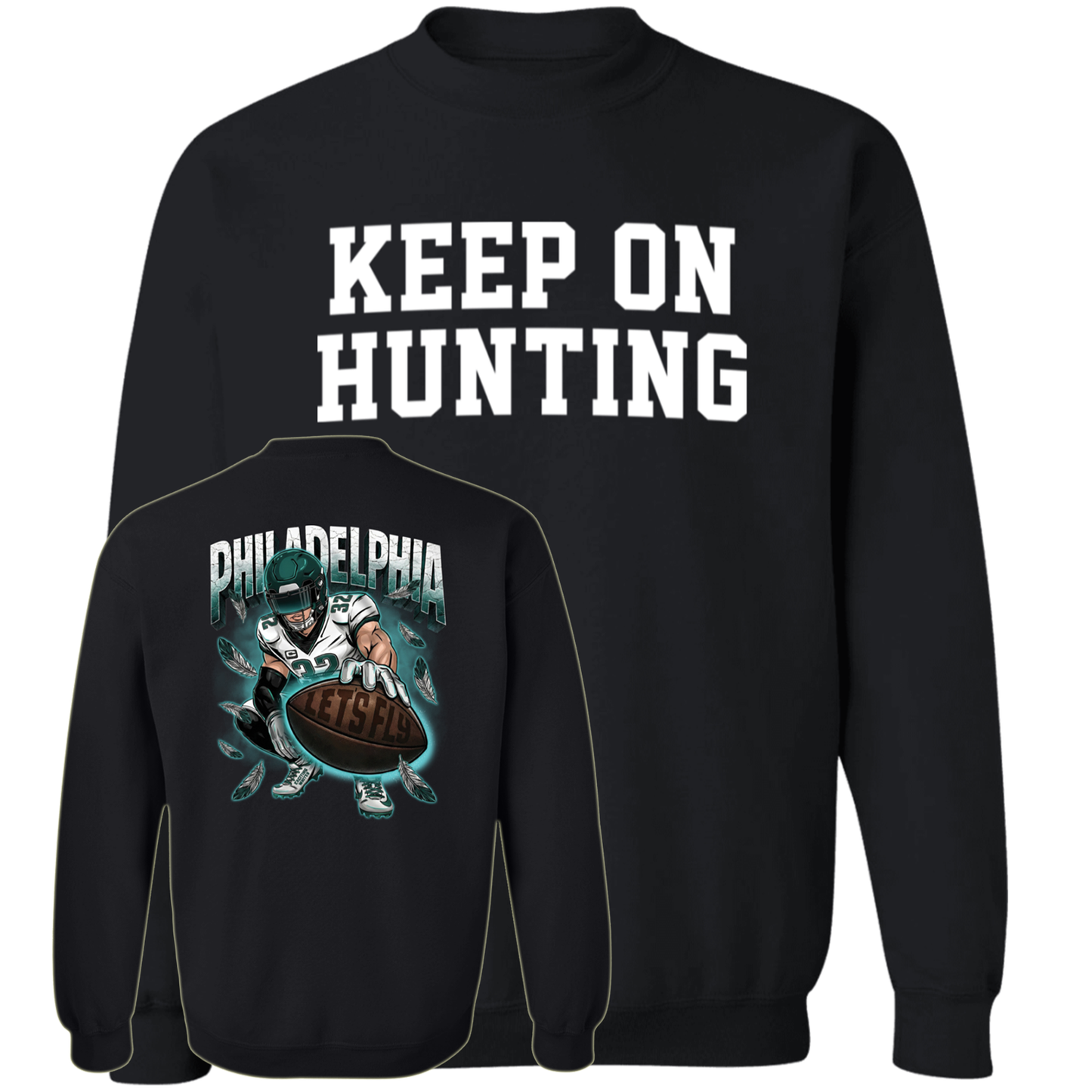 [Front + Back] Keep On Hunting Let's Fly Philadelphia Shirt
