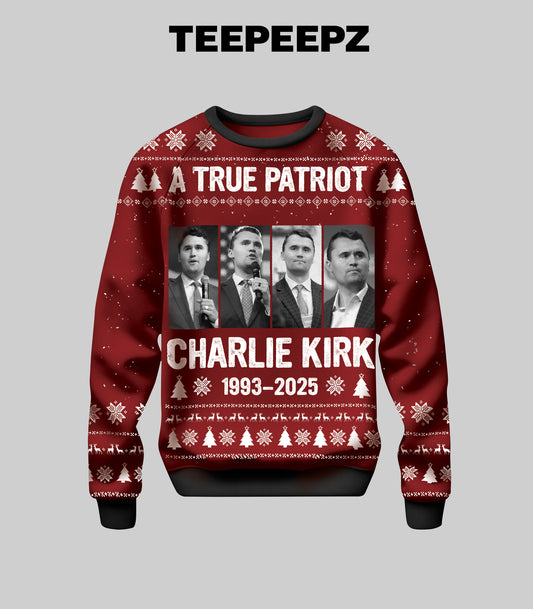[Front + Back] A True Patriot Charlie Kirk 1993-2025 Ugly Christmas Sweater