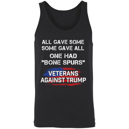 All Gave Some Some Gave All One Had Bone Spurs Veterans Against Trump Shirt