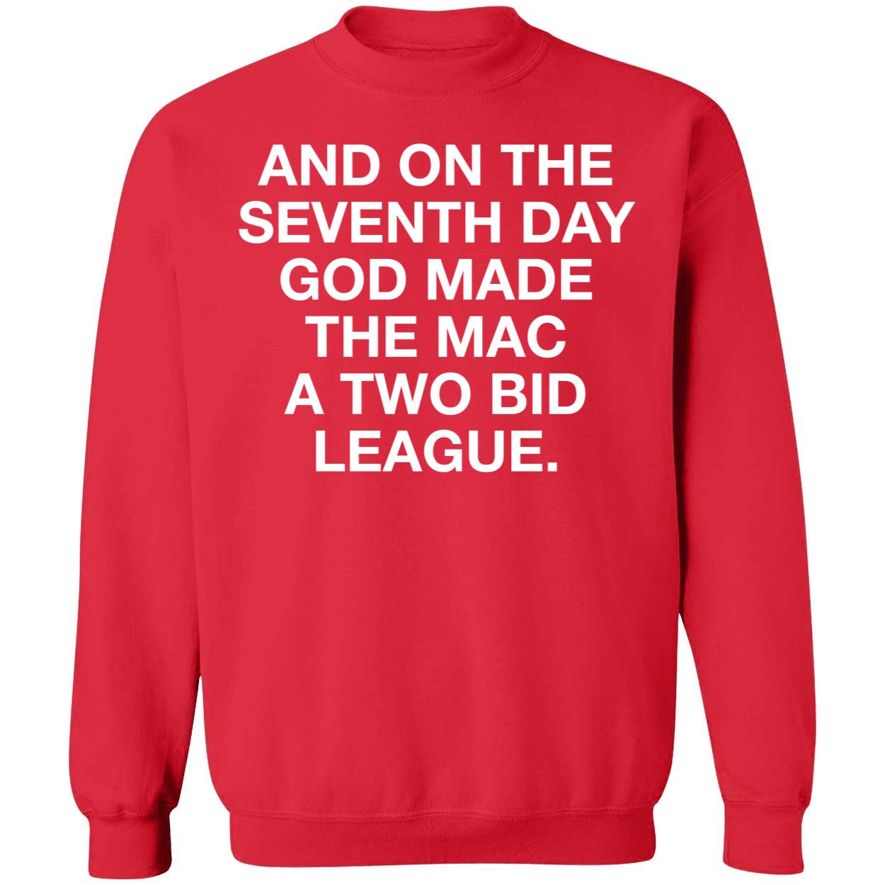 And On The Seventh Day God Made The Mac A Two Bid League Shirt