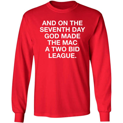 And On The Seventh Day God Made The Mac A Two Bid League Shirt