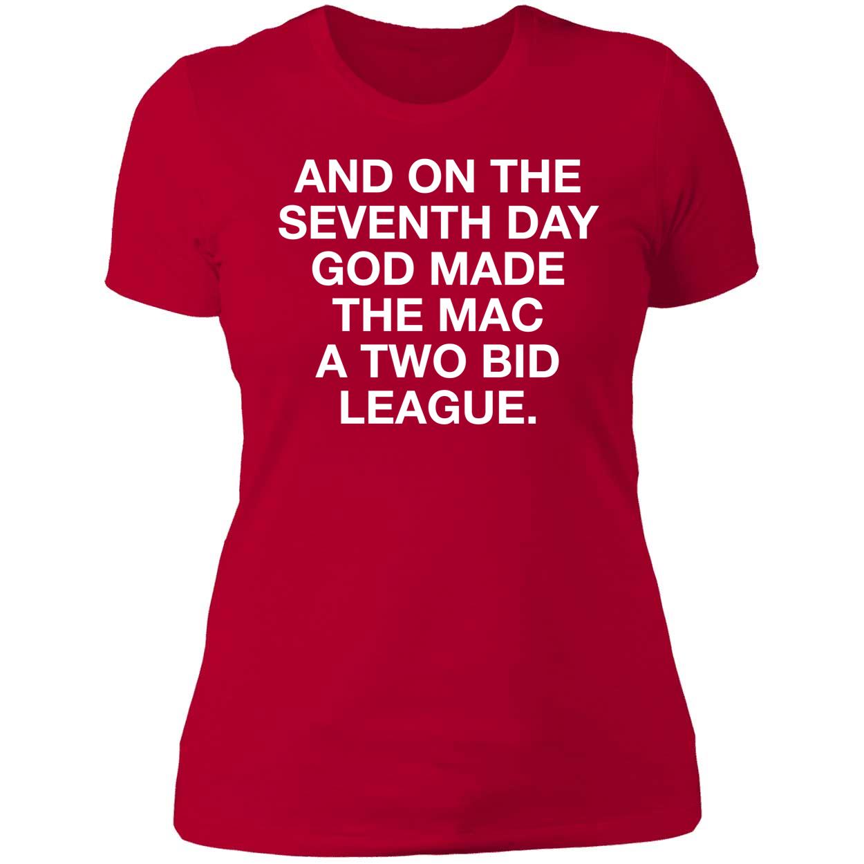 And On The Seventh Day God Made The Mac A Two Bid League Shirt