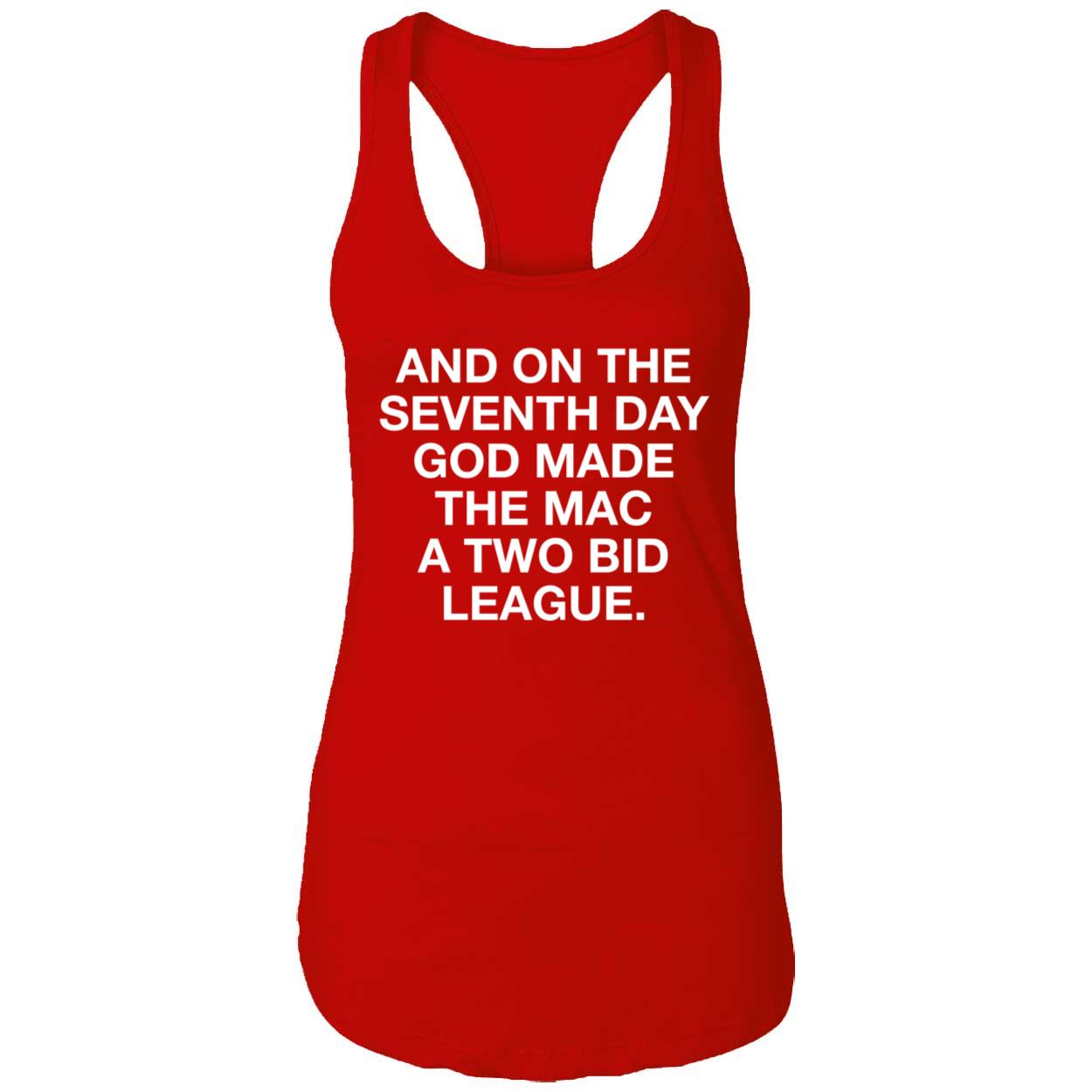 And On The Seventh Day God Made The Mac A Two Bid League Shirt