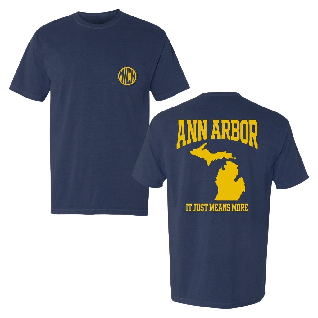 Ann Arbor It Just Means More Shirt