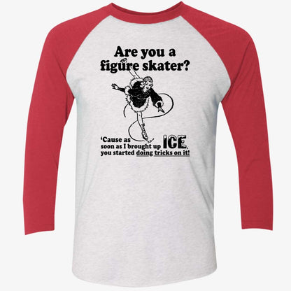 Are You A Figure Skater Cause As Soon As I Brought Up Ice Shirt