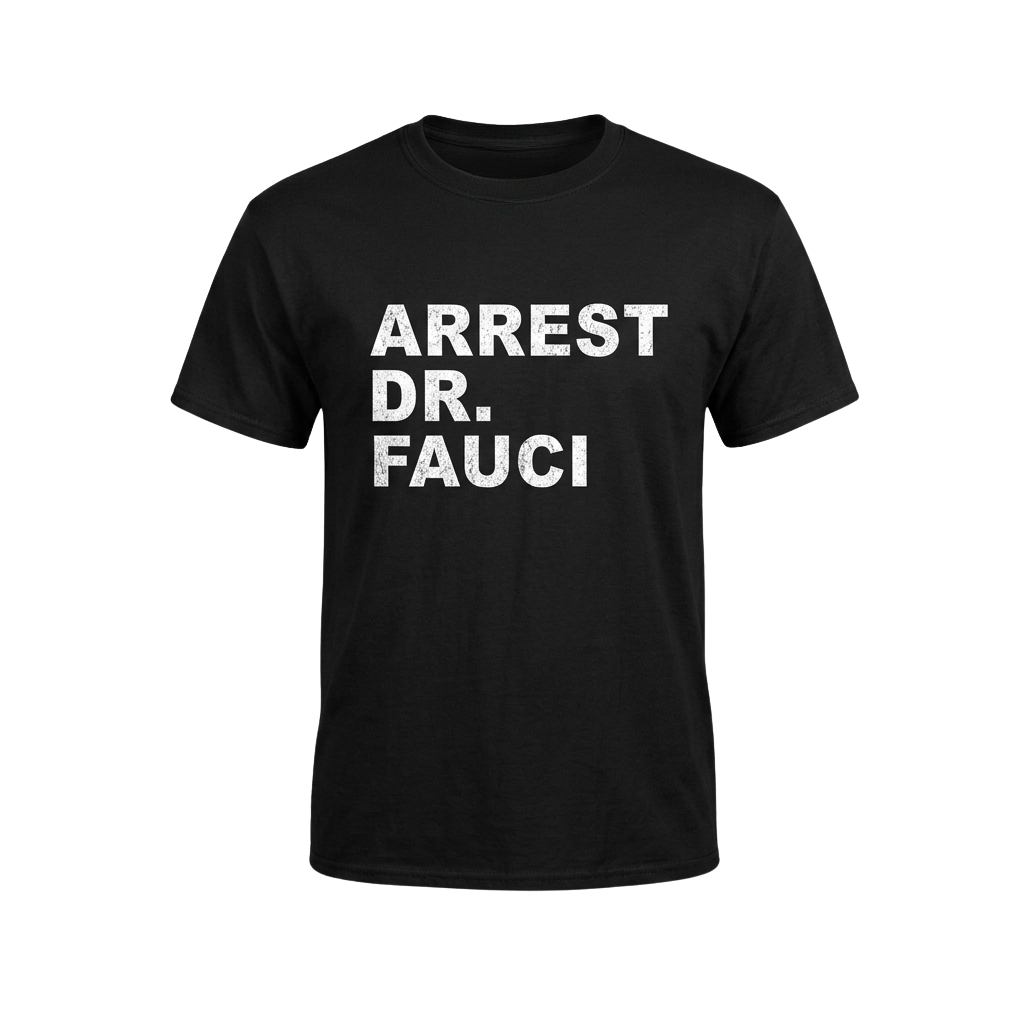 Arrest Dr Fauci Shirt