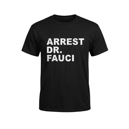Arrest Dr Fauci Shirt