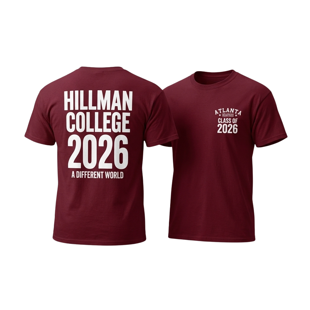 Atlanta Class Of 2026 Hillman College A Diferent World Shirt