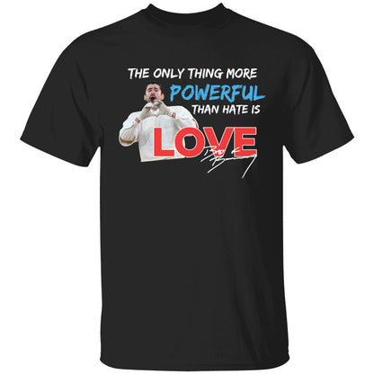 Bad Bunny The Only Thing More Powerful Than Hate Is Love Shirt