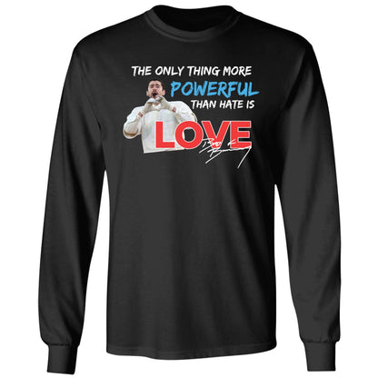 Bad Bunny The Only Thing More Powerful Than Hate Is Love Shirt