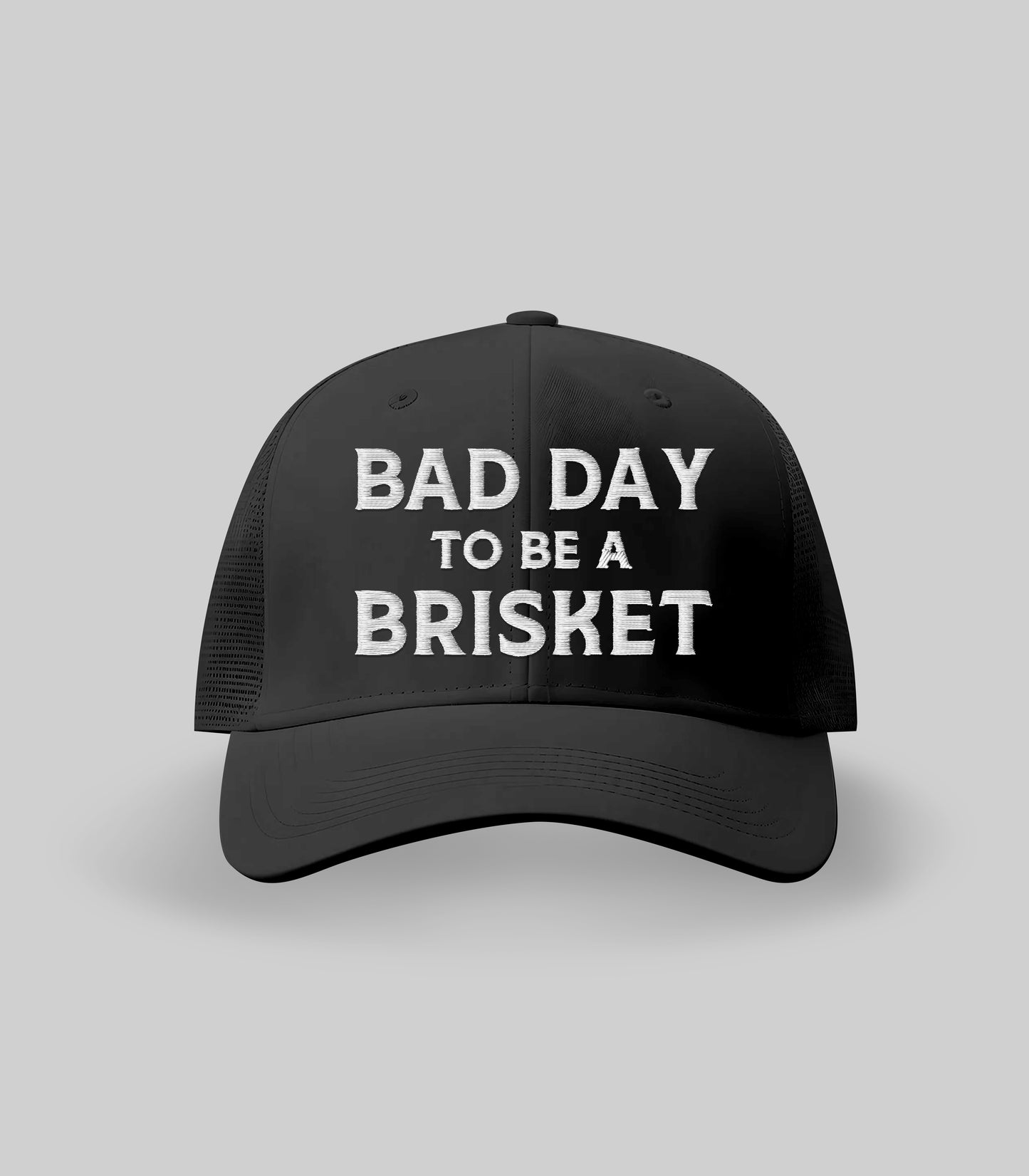 Bad Day To Be A Brisket Hat