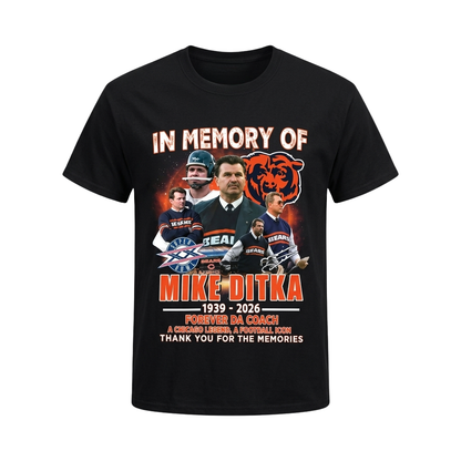 Bears Mike Ditka In Memory Of 1939 2026 Forever Da Coach Shirt