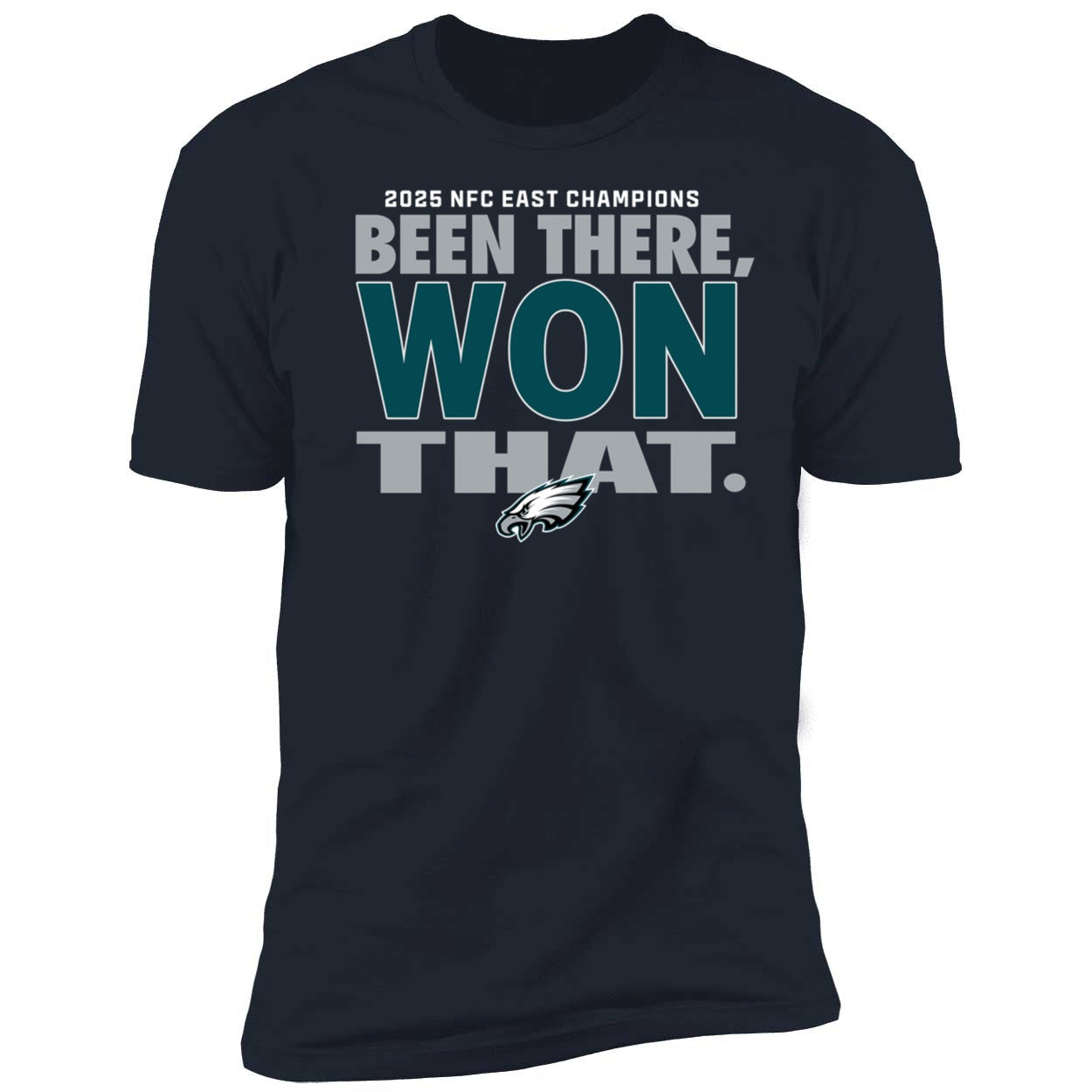 Been There Won That Eagles Shirt
