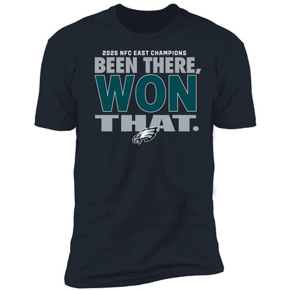Been There Won That Eagles Shirt